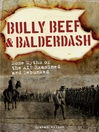 Bully Beef and Balderdash (eBook): Some Myths of the AIF Examined and Debunked